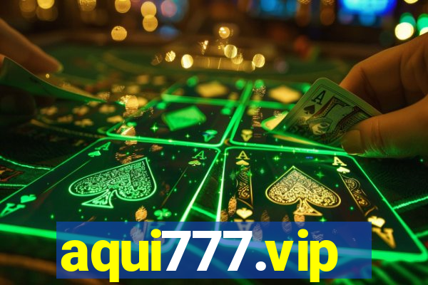 aqui777.vip
