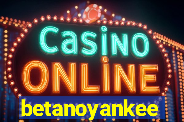 betanoyankee