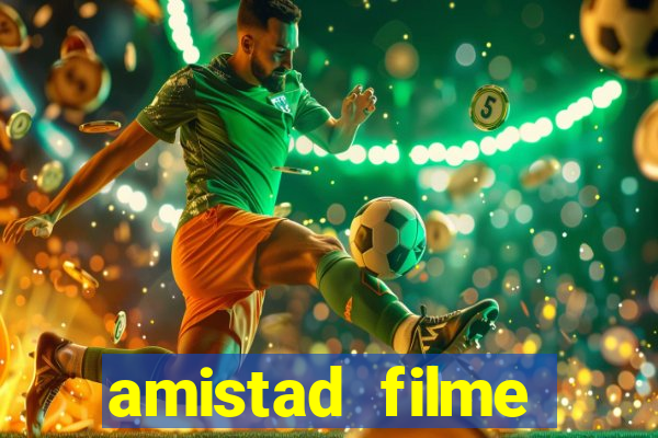 amistad filme completo dublado português