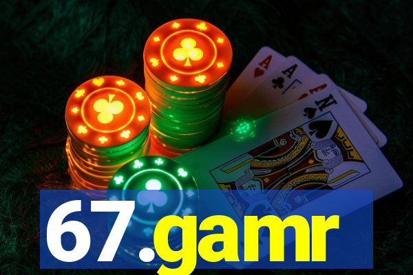 67.gamr