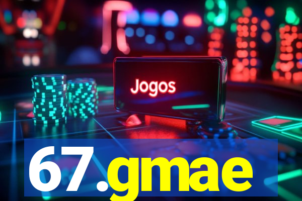 67.gmae