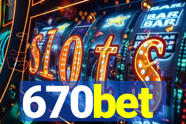 670bet