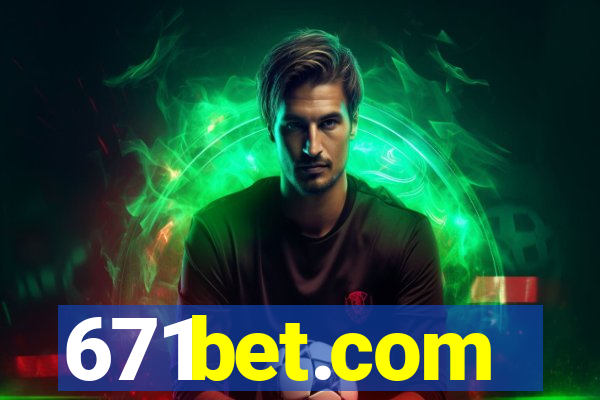 671bet.com