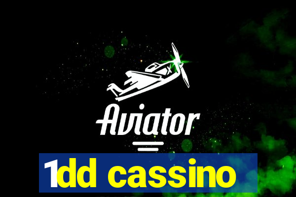 1dd cassino
