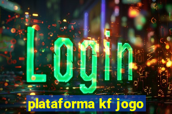 plataforma kf jogo