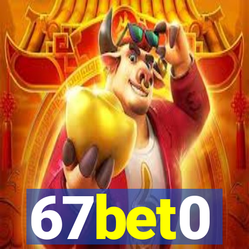67bet0