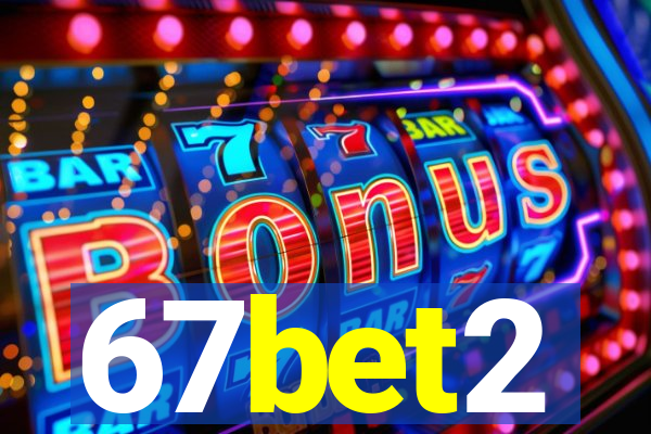 67bet2