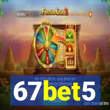 67bet5