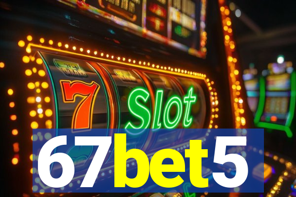 67bet5