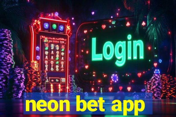 neon bet app