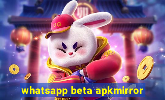 whatsapp beta apkmirror
