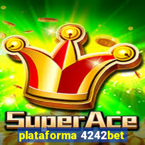 plataforma 4242bet