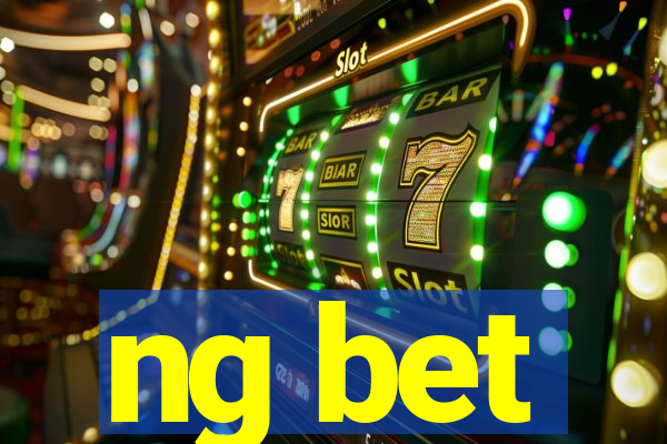 ng bet