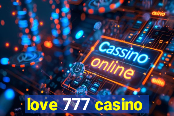 love 777 casino