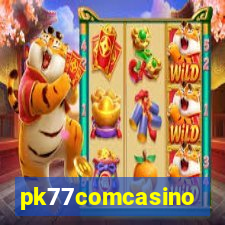 pk77comcasino