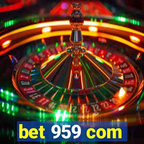 bet 959 com