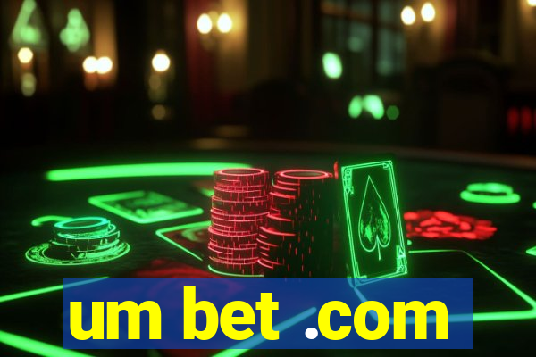 um bet .com