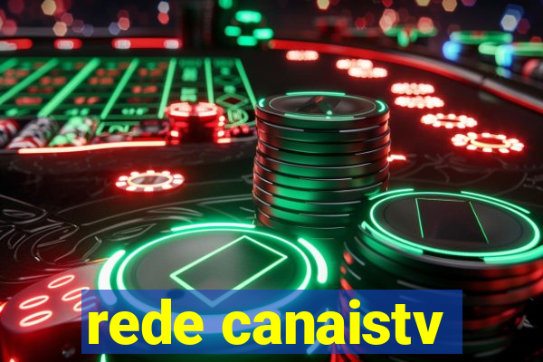 rede canaistv