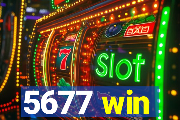 5677 win