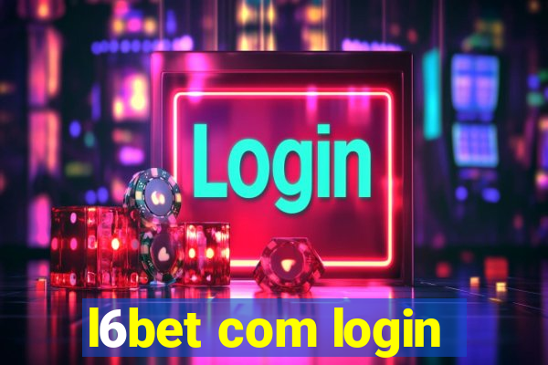 l6bet com login