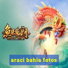 araci bahia fotos