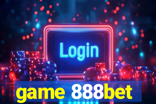 game 888bet