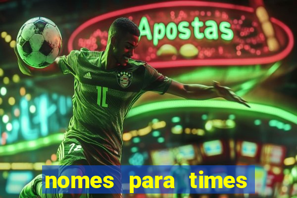 nomes para times de futebol feminino