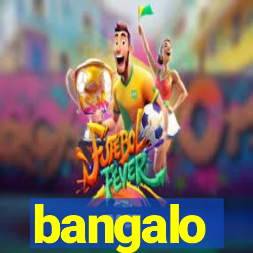 bangalo