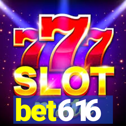 bet616