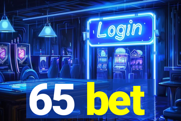 65 bet