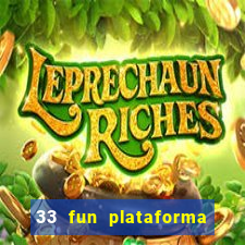 33 fun plataforma de jogos