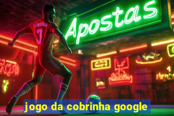 jogo da cobrinha google