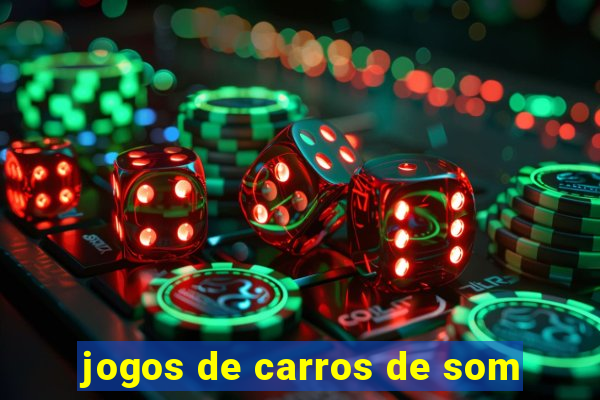 jogos de carros de som