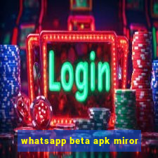 whatsapp beta apk miror