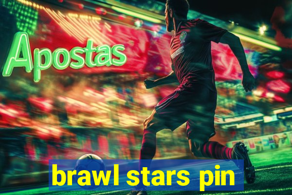 brawl stars pin