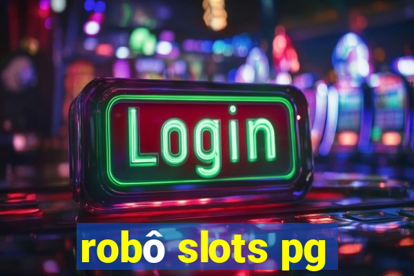 robô slots pg