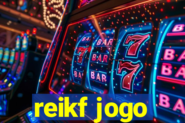 reikf jogo
