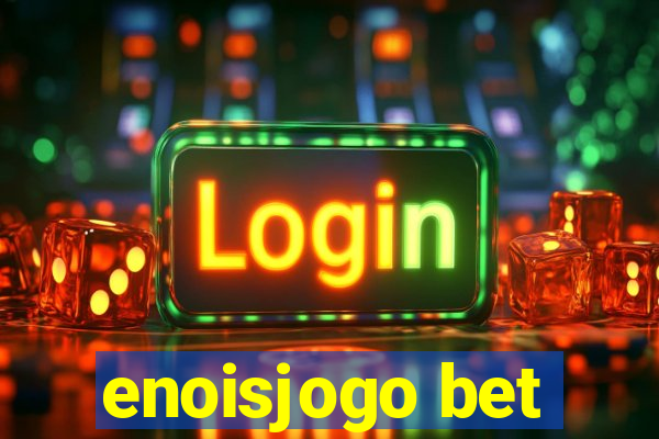 enoisjogo bet