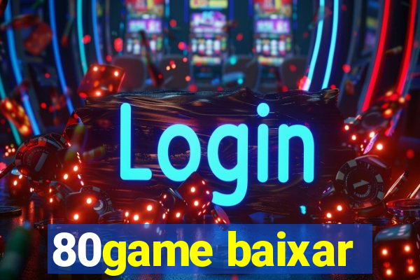 80game baixar