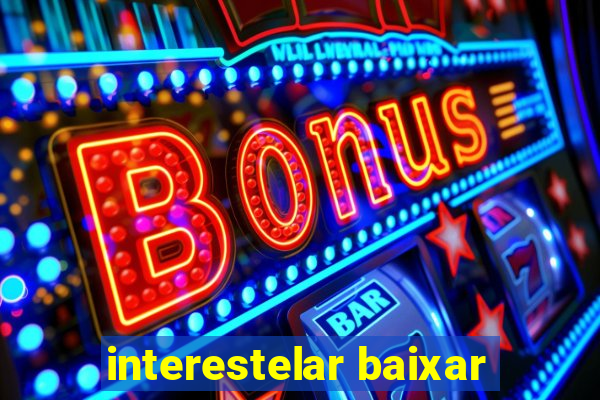 interestelar baixar