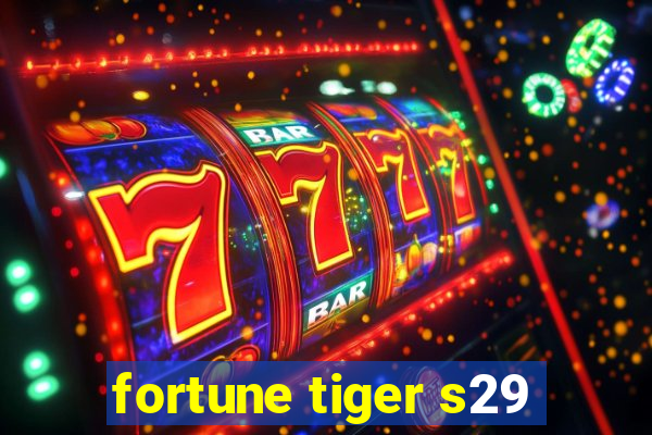 fortune tiger s29