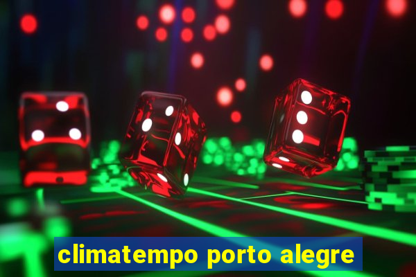 climatempo porto alegre