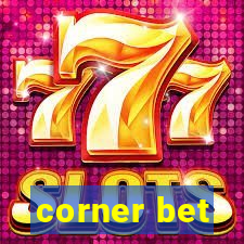 corner bet