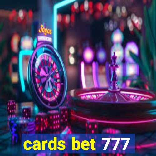 cards bet 777