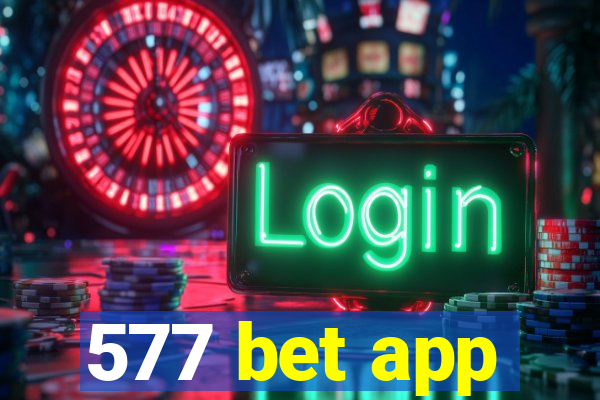 577 bet app