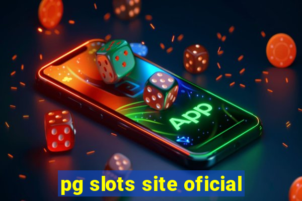 pg slots site oficial