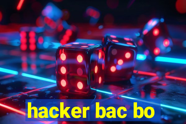 hacker bac bo