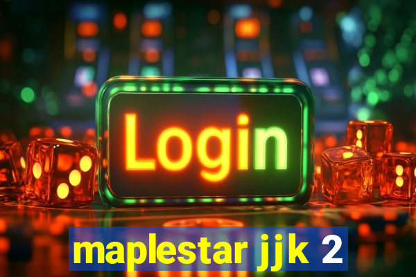 maplestar jjk 2