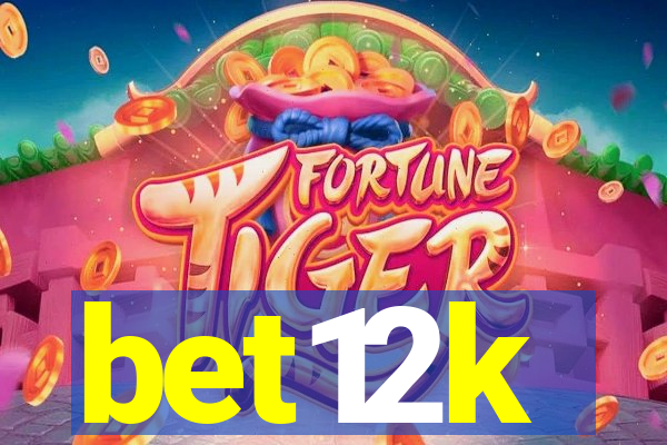 bet12k