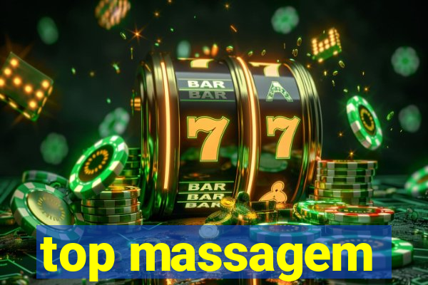 top massagem